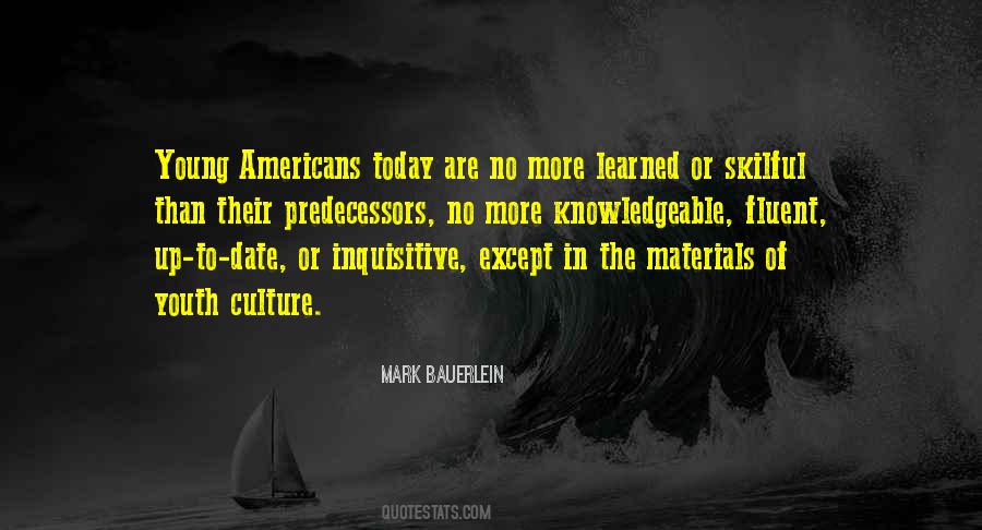 Mark Bauerlein Quotes #1168298