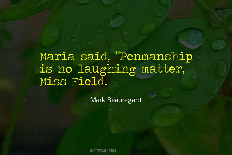 Mark Beauregard Quotes #1664623