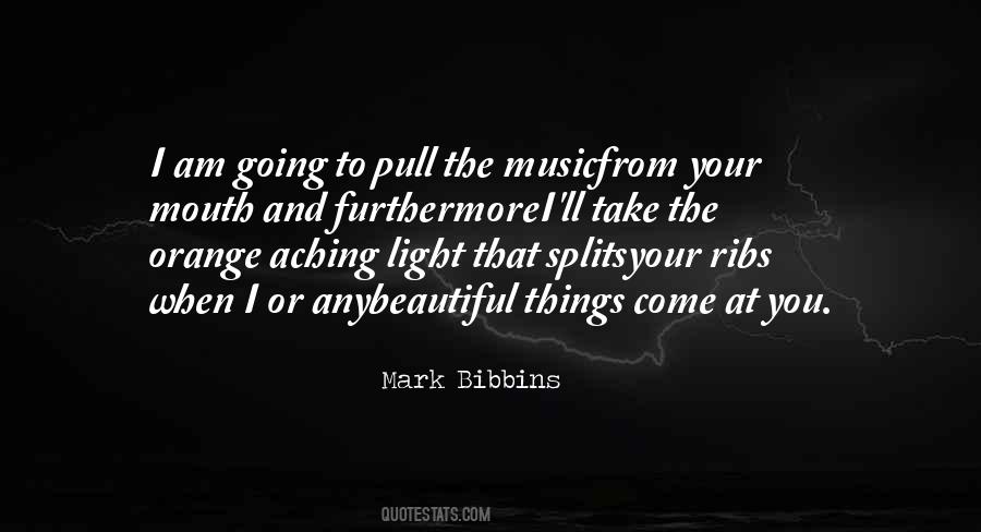 Mark Bibbins Quotes #592043 Mark Bibbins Quotes #592043