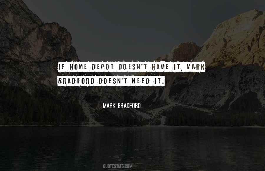 Mark Bradford Quotes #1035058