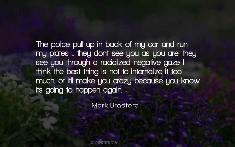 Mark Bradford Quotes #307800