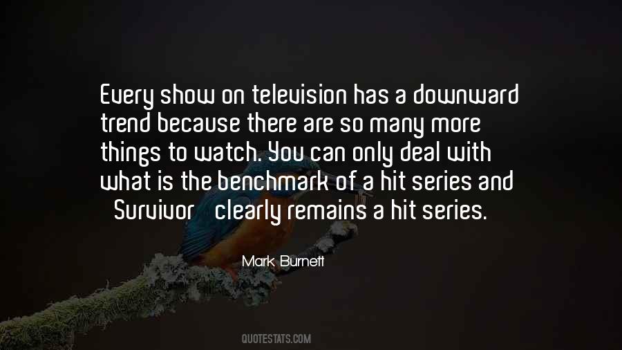 Mark Burnett Quotes #1834650