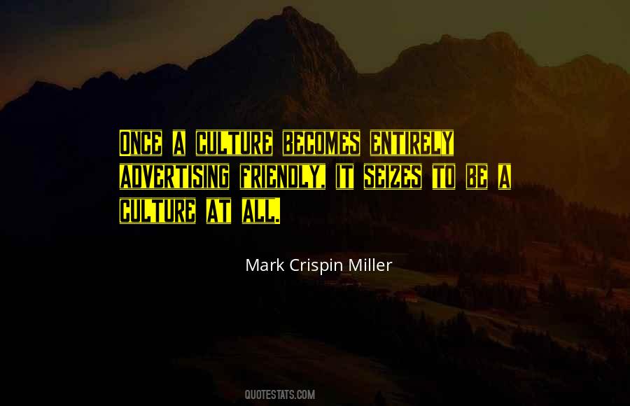 Mark Crispin Miller Quotes #1231991