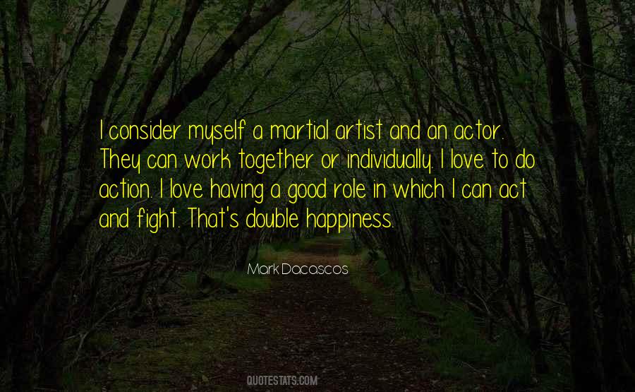 Mark Dacascos Quotes #600876