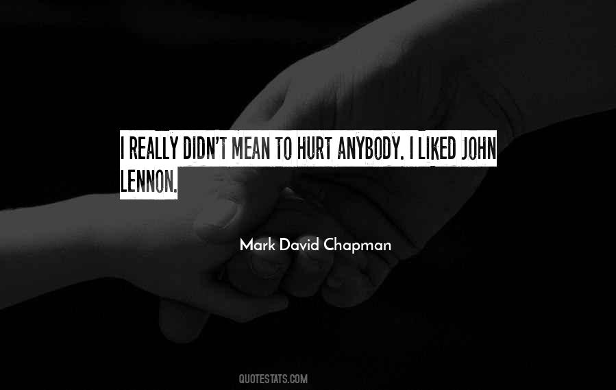 Mark David Chapman Quotes #38214