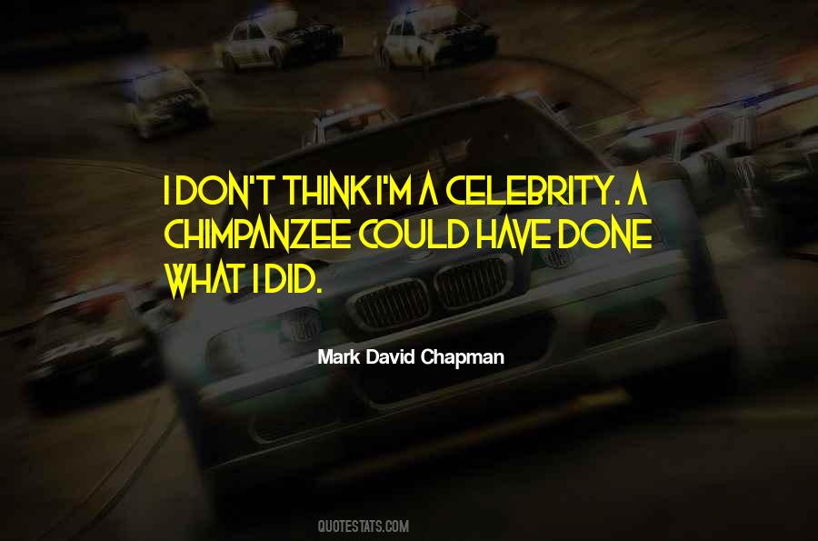 Mark David Chapman Quotes #44861
