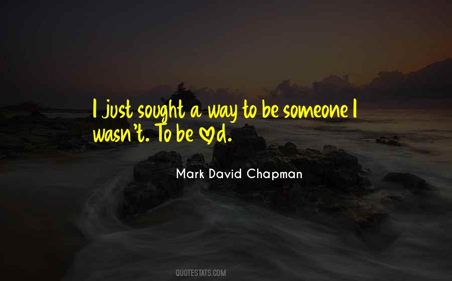 Mark David Chapman Quotes #611347