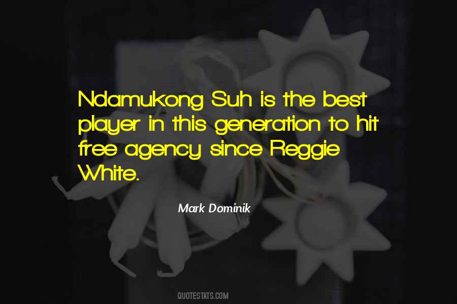 Mark Dominik Quotes #120461 Mark Dominik Quotes #120461