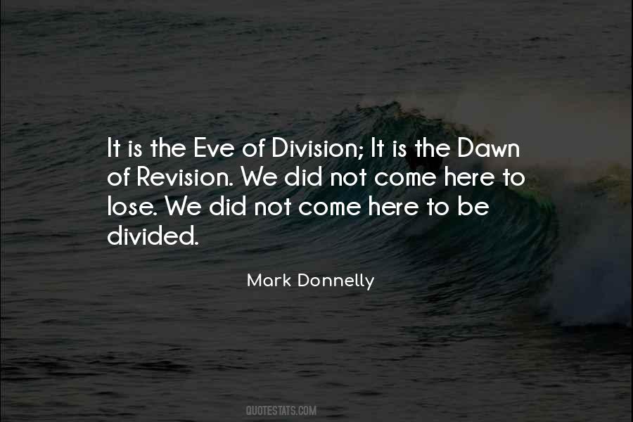 Mark Donnelly Quotes #781066