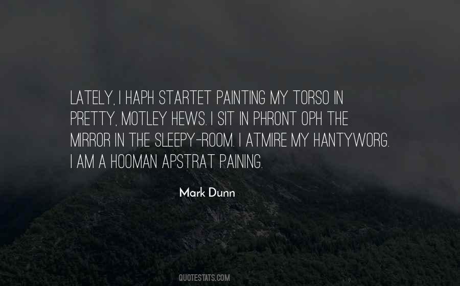 Mark Dunn Quotes #1603159