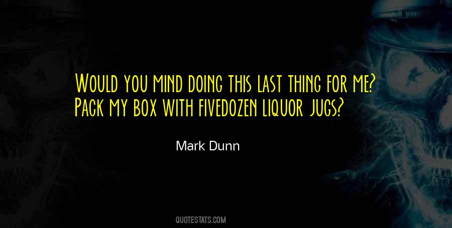 Mark Dunn Quotes #1627094