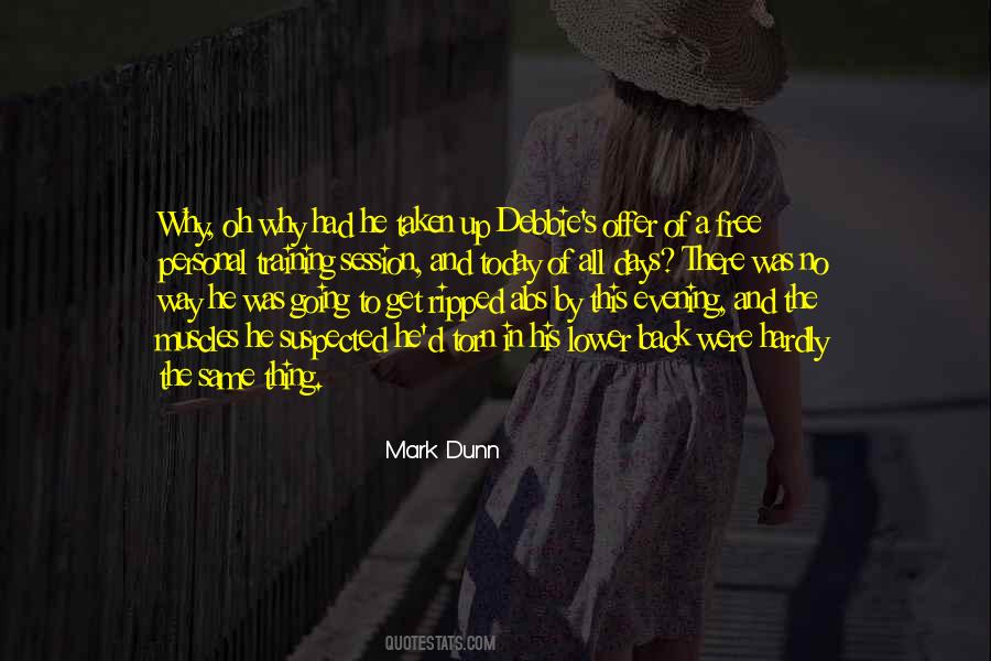 Mark Dunn Quotes #261564