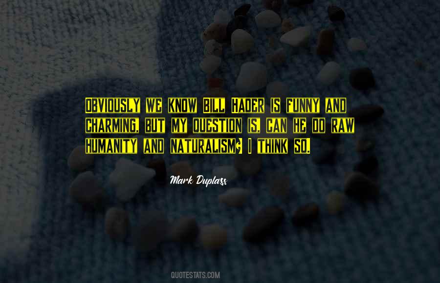 Mark Duplass Quotes #1208945