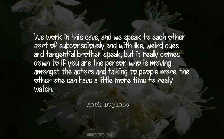 Mark Duplass Quotes #1726414