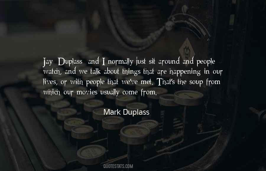 Mark Duplass Quotes #355654