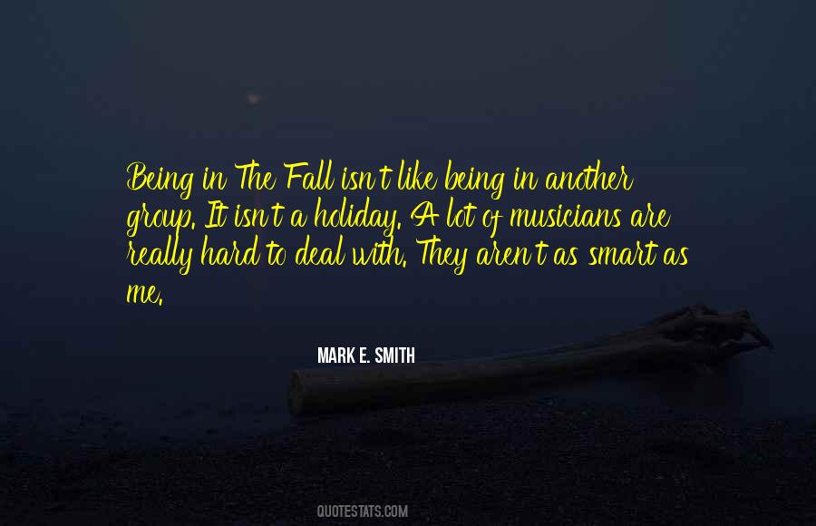Mark E. Smith Quotes #1572780