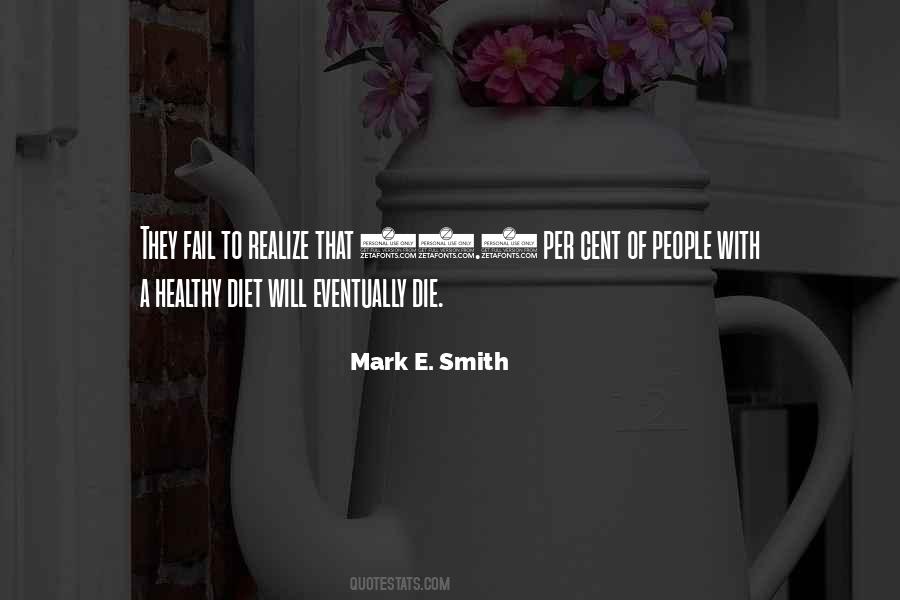 Mark E. Smith Quotes #224947