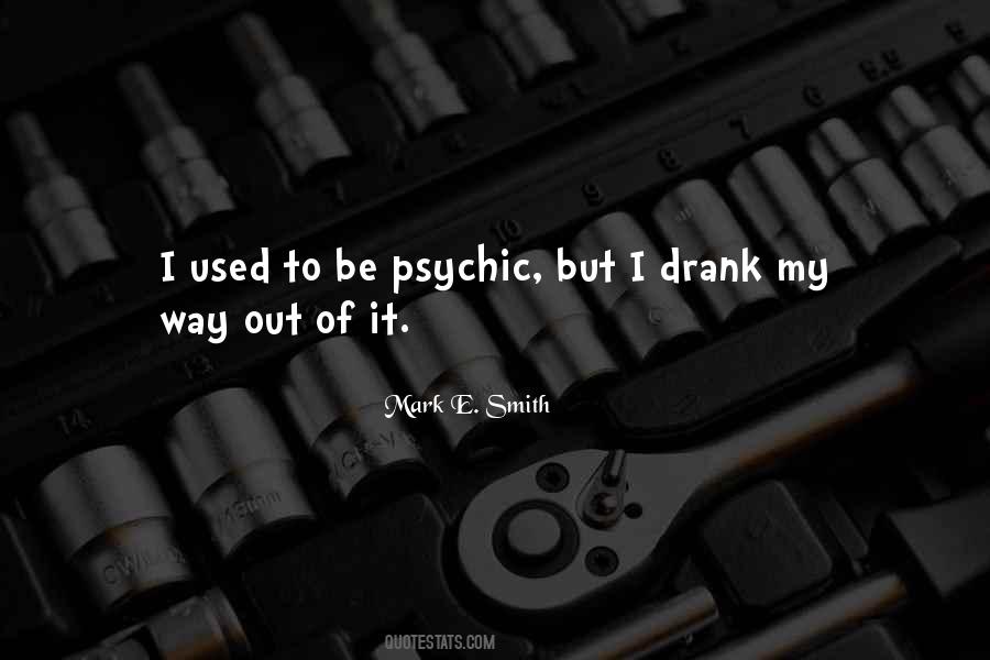 Mark E. Smith Quotes #734753