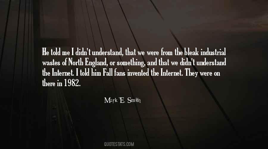 Mark E. Smith Quotes #761009