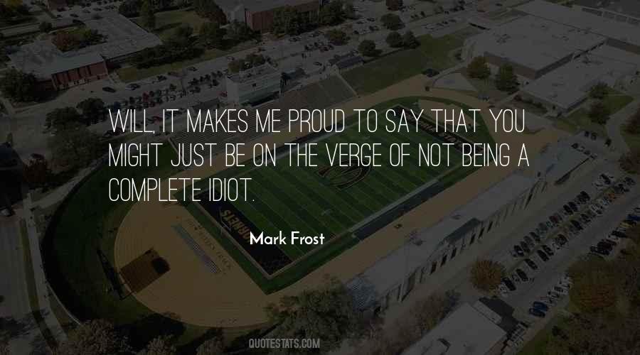 Mark Frost Quotes #1363501