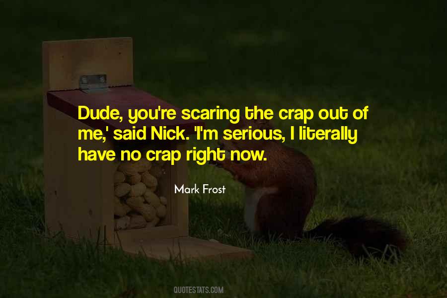 Mark Frost Quotes #1696990