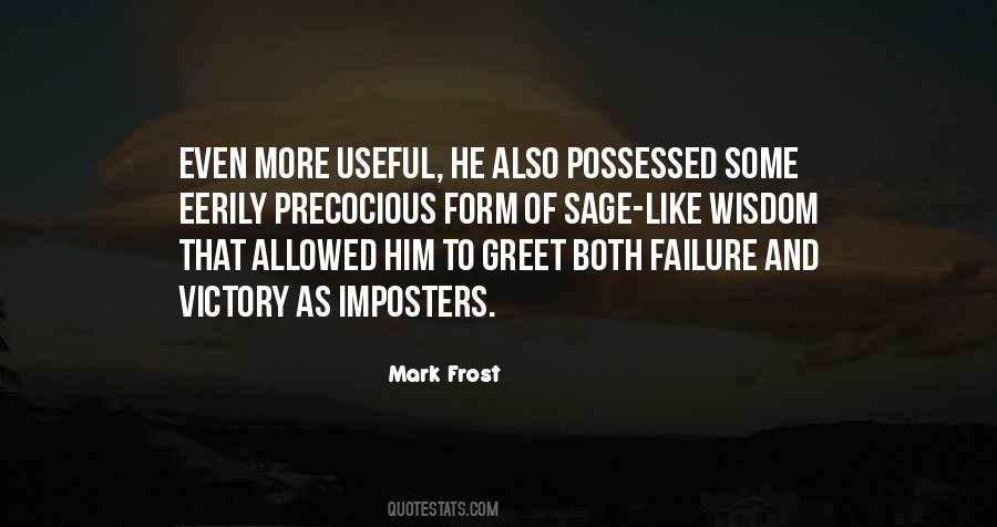 Mark Frost Quotes #265881