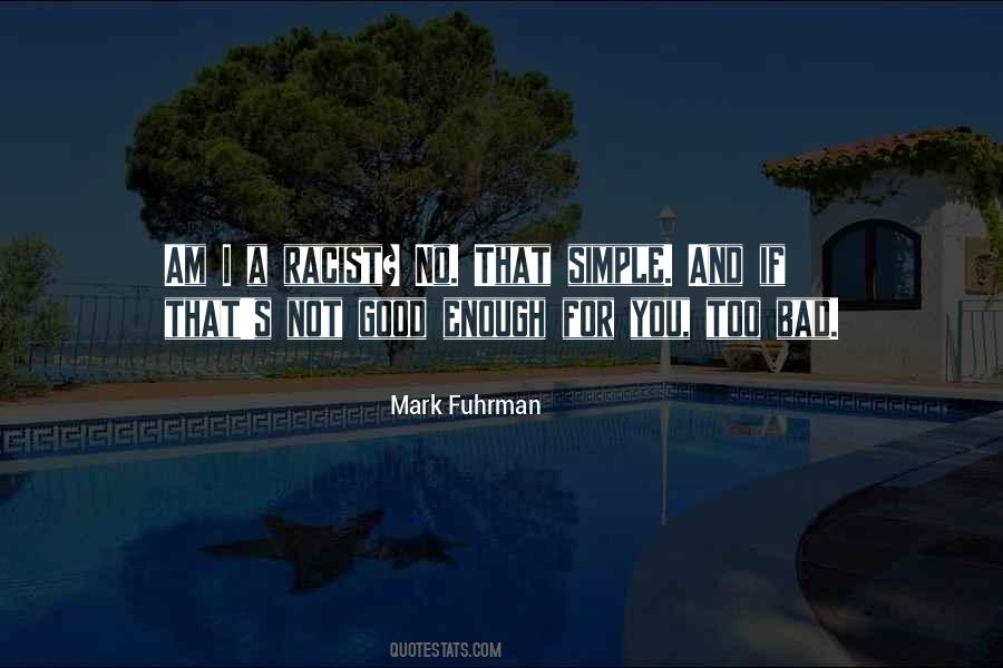 Mark Fuhrman Quotes #298556