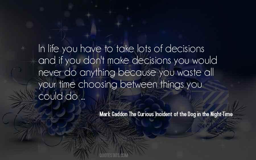 Mark Gaddon The Curious Incident Of The Dog In The Night-Time Quotes #960347