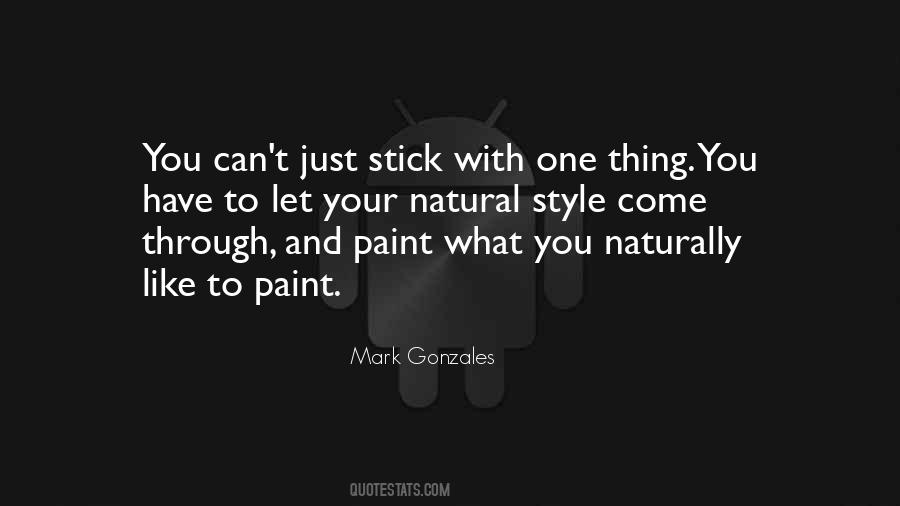 Mark Gonzales Quotes #1856578 Mark Gonzales Quotes #1856578