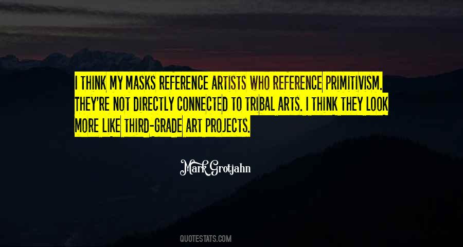 Mark Grotjahn Quotes #1846364