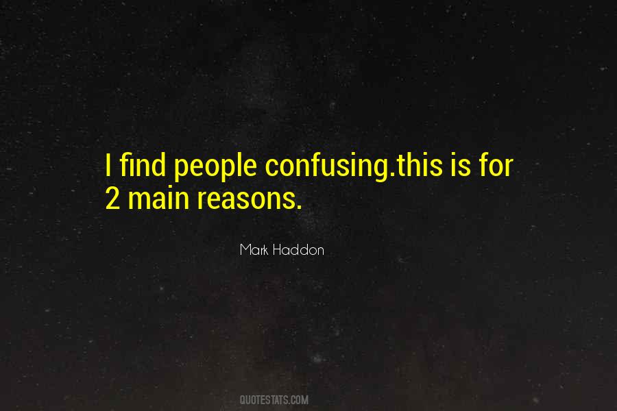 Mark Haddon Quotes #1164476