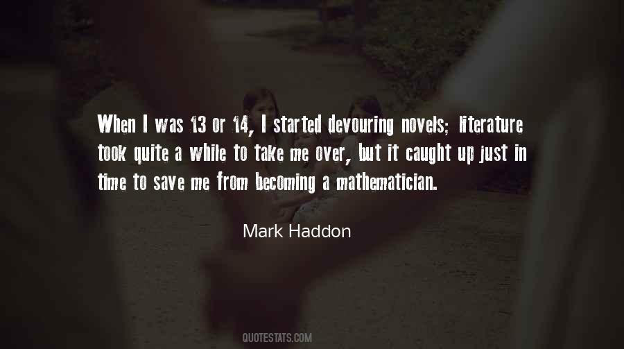 Mark Haddon Quotes #1353193