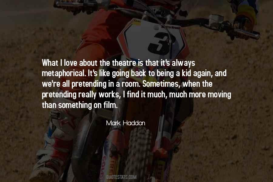 Mark Haddon Quotes #160341