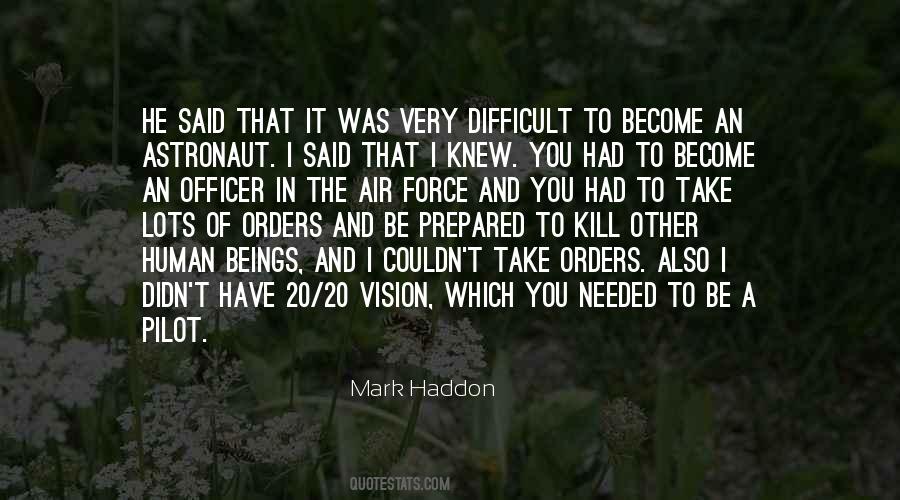 Mark Haddon Quotes #1710469