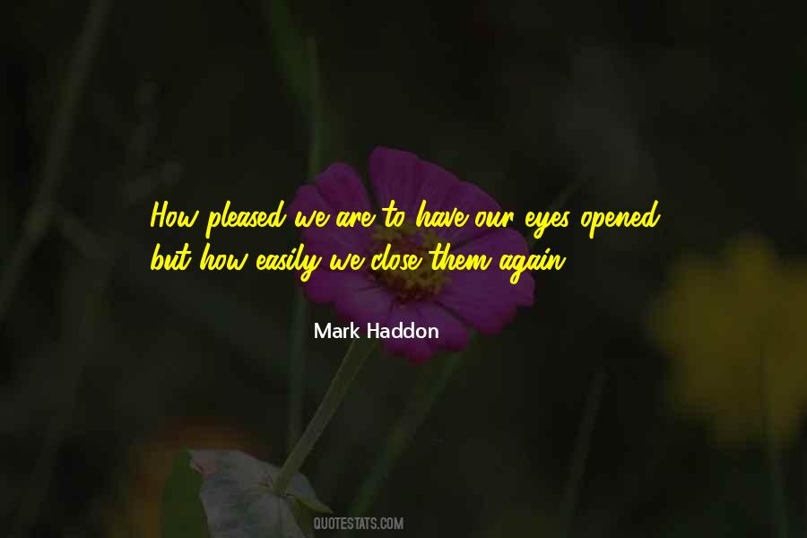 Mark Haddon Quotes #172402