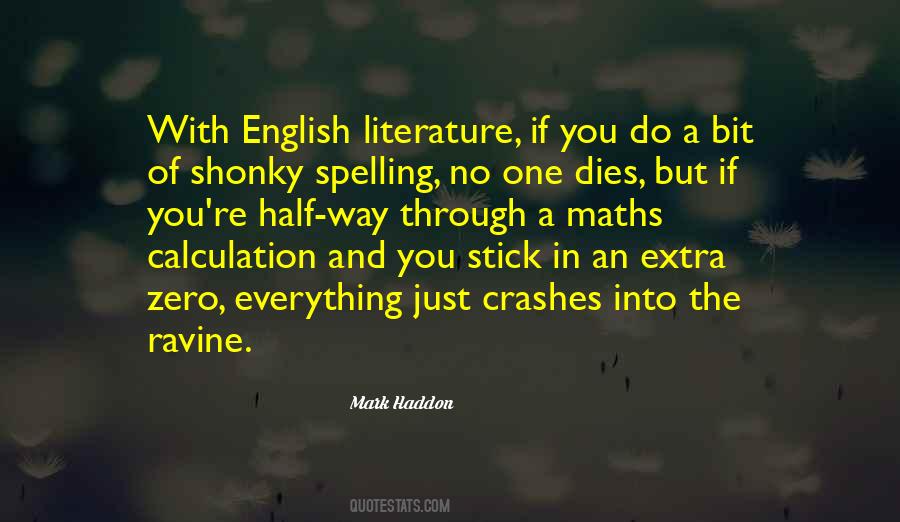 Mark Haddon Quotes #245398