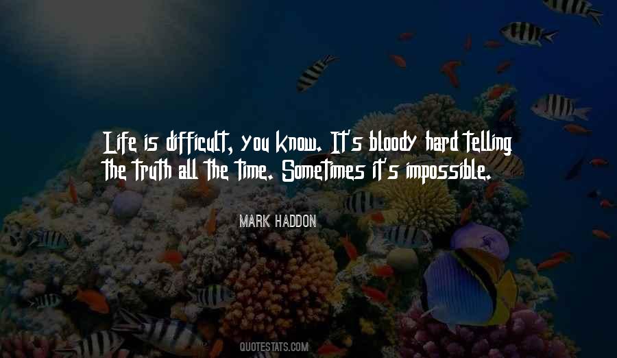 Mark Haddon Quotes #531287