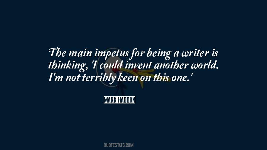 Mark Haddon Quotes #897643