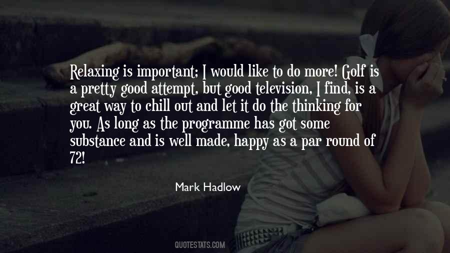 Mark Hadlow Quotes #880998