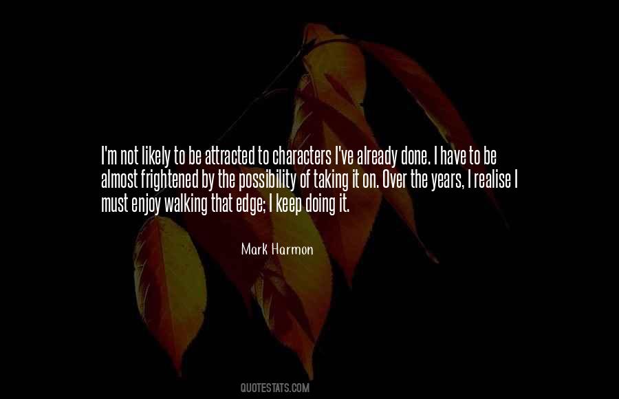 Mark Harmon Quotes #1444129