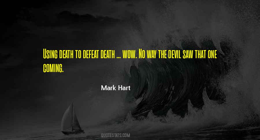 Mark Hart Quotes #1872404