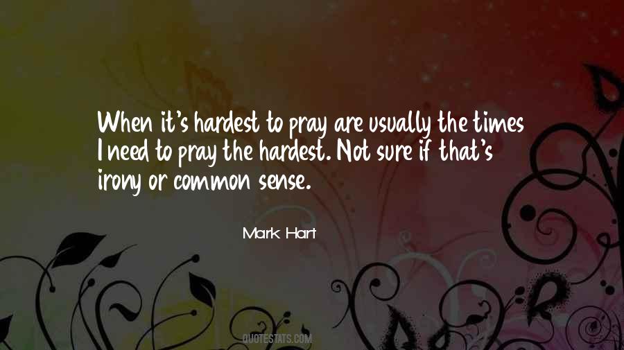 Mark Hart Quotes #846053