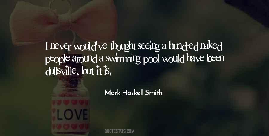 Mark Haskell Smith Quotes #96204