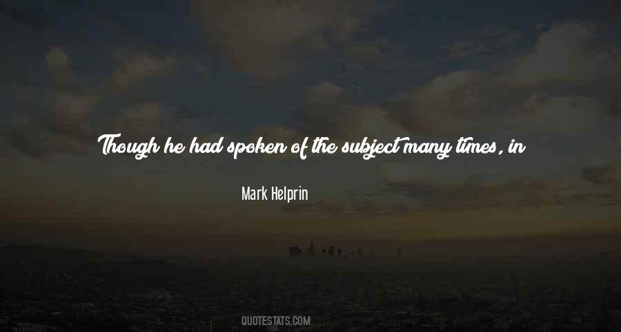 Mark Helprin Quotes #130699