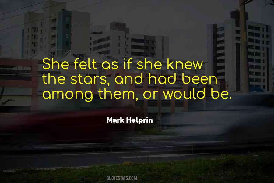 Mark Helprin Quotes #1336102