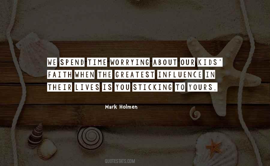 Mark Holmen Quotes #419698