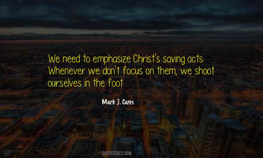 Mark J. Cares Quotes #1857917