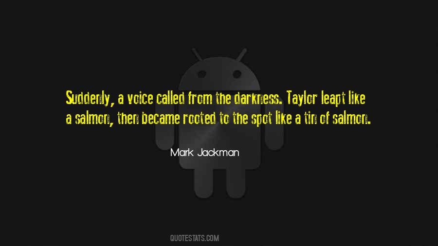 Mark Jackman Quotes #1715935