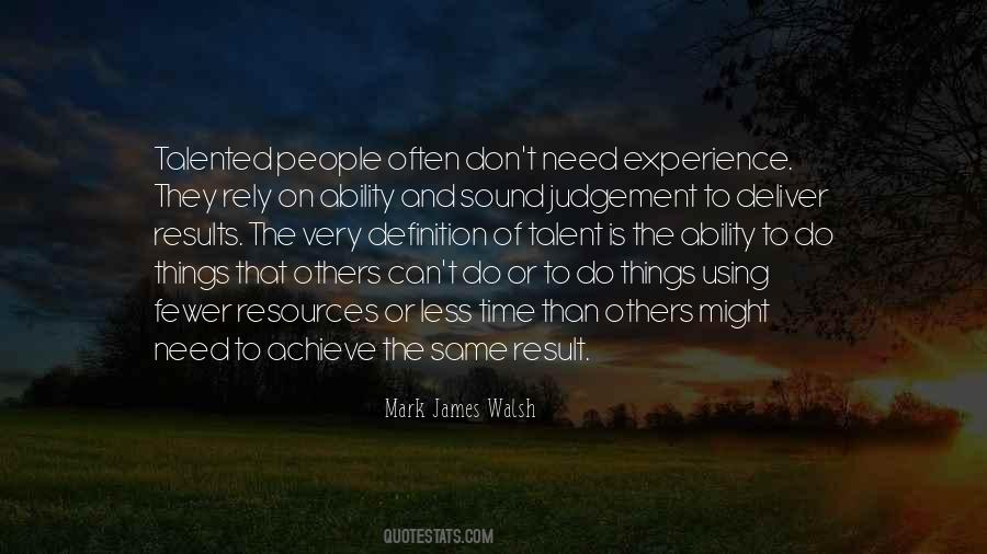 Mark James Walsh Quotes #1383781