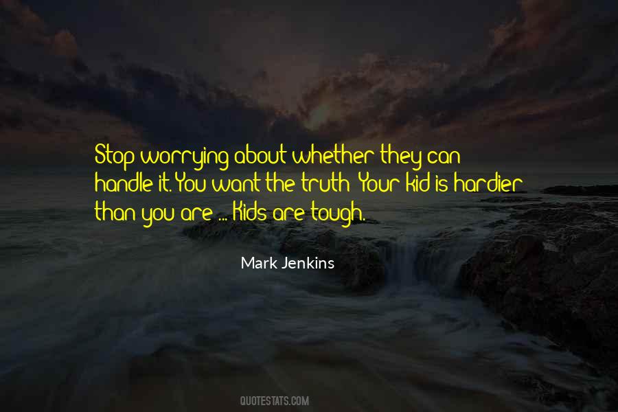 Mark Jenkins Quotes #929561